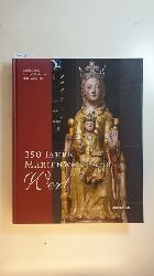 Best, Gerhard [Hrsg.] ; Feldmann, Michael [Hrsg.] ; Preker, Ralf [Hrsg.]  350 Jahre Marienwallfahrt Werl : 1661 - 2011 