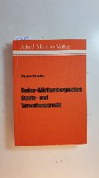 Maurer, Hartmut [Hrsg.] ; Hendler, Reinhard ; Arndt, Hans-Wolfgang  Baden-Wrttembergisches Staats- und Verwaltungsrecht : (BWStVR) 