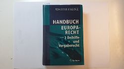 Frenz, Walter  Handbuch Europarecht ; Bd. 3: Beihilfe- und Vergaberecht 