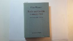 Werner, Fritz  Recht und Gericht in unserer Zeit : Reden, Vortr., Aufstze. 1948 - 1969. 