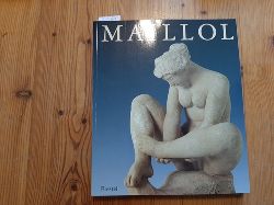 Berger, Ursel [Hrsg.] ; Zutter, Jrg ; Maillol, Aristide [Ill.]  Aristide Maillol : (anllich der Ausstellung 