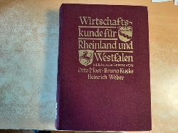 Most, Otto, Bruno Kuske, Heinrich Weber  Wirtschaftskunde fr Rheinland und Westfalen. Unter Frderung der Provinzialbnde. Hauptband. 