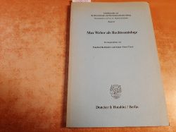 Rehbinder, Manfred [Herausgeberin/-geber] ; Tieck, Klaus-Peter [Herausgeberin/-geber]  Max Weber als Rechtssoziologe 