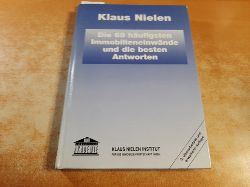 Nielen, Klaus D.  Die 68 hufigsten Immobilieneinwnde und die besten Antworten 