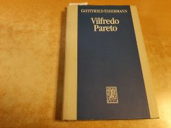 Eisermann, Gottfried  Vilfredo Pareto : ein Klassiker der Soziologie 