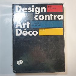 Wichmann, Hans  Design contra Art Dco : 1927 - 1932, Jahrfnft der Wende 