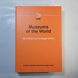 Bartz, Bettina [Hrsg.]  Museums of the world 