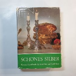 Meinz, Manfred  Schnes Silber - Keysers Handbuch fr Sammler und Liebhaber 
