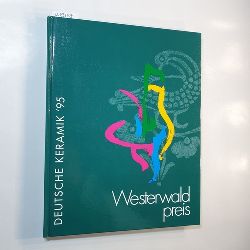   Deutsche Keramik 95 - Westerwaldpreis 
