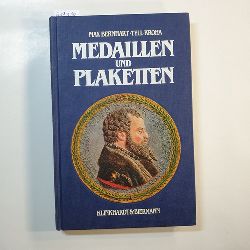 Bernhart, Max  Medaillen und Plaketten : e. Handbuch fr Sammler u. Liebhaber 