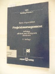 Drfel, Hans-Jrgen  Projektmanagement : Auftrge effizient und erfolgreich abwickeln 