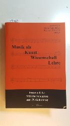 Noll, Gnther [Hrsg.]  Musik als Kunst, Wissenschaft, Lehre : Festschrift fr Wilhelm Schepping zum 75. Geburtstag 