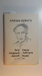 Mller, Otto (Mitwirkender)  Festschrift zum 50. Todestag von Anton Heinen : (Sein Anspruch damals, unser Anliegen heute, 1869-1934) 