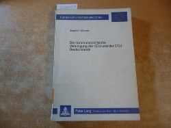 Wilbers, Joachim  Die kommunalpolitische Vereinigung der CDU und der CSU Deutschlands : ein Beitr. zur Untersuchung der Vereinigungssystems der Unionsparteien 