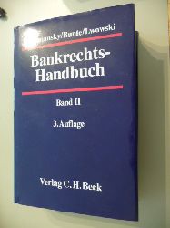 Schimansky, Herbert [Hrsg.] ; Bitter, Georg  Bankrechts-Handbuch Band II 