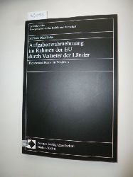 Oberlnder, Stefanie  Aufgabenwahrung im Rahmen der EU durch Vertreter der Lnder : Theorie und Praxis im Vergleich 