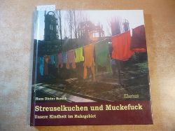 Baroth, Hans D.  Streuselkuchen und Muckefuck - Unsere Kindheit im Ruhrgebiet - Er 