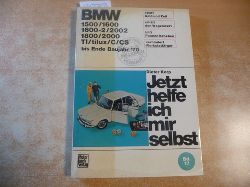 Korp, Dieter ; Thaer, Albrecht G.  BMW 1500, 1600, 1600-2, 2002, 1800, 2000 TI, tilux/C/CS bis Ende Baujahr 1970 