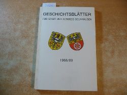 Geschichtsverein Gelnhausen (Hrsg.)  Geschichtsbltter fr Stadt und Altkreis Gelnhausen 1988/89 