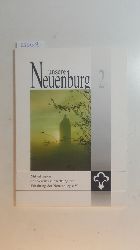 Diverse  Unsere Neuenburg. Mitteilungen des Vereins zur Rettung und Erhaltung der Neuenburg e.V. Heft 2 