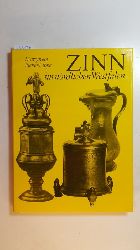Pieper-Lippe, Margarete  Zinn im nrdlichen Westfalen : mnsterisches Zinn bis 1700, Minden-Ravensberger Zinn, Dlmener Zinn 