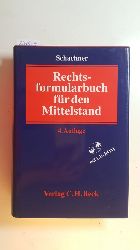 Schachner, Georg [Hrsg.] ; Bail, Ulrich  Rechtsformularbuch fr den Mittelstand. Ohne CD-ROM; 