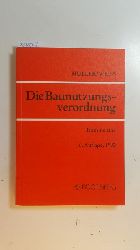 Müller, Fritz H. ; Neuffer, Otto ; Weiss, Hanns-Reinhard [Bearb.]  Die Baunutzungsverordnung : Kommentar 