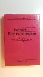 Himmelreich, Klaus ; Hentschel, Peter  Fahrverbot - Fhrerscheinentzug 