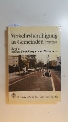 Walprecht, Dieter [Hrsg.]  Verkehrsberuhigung in Gemeinden, Band: 2, Erfolge, Empfehlungen, neue Erkenntnisse 