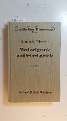 Hefermehl, Wolfgang ; Baumbach, Adolf  Wechselgesetz und Scheckgesetz : mit Nebengesetzen u.e. Einf. in d. Wertpapierrecht (Beck