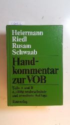 Heiermann, Wolfgang  Handkommentar zur VOB : Teile A und B 