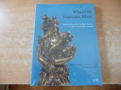 Jeong-hee Lee-Kalisch; Hans-Werner Klohe  Wheel of Supreme Bliss - Buddhist Statues and Ritual Objects from the Himalayas ? The Cromme Collection 