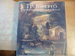 Tintoretto ; Romanelli, Giandomenico  La scuola grande di San Rocco 