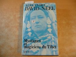 David-Nel, Alexandra  Mystiques et magiciens du Tibet 