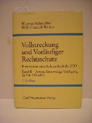 Walker, Wolf-Dietrich ; Schuschke, Winfried  Arrest und Einstweilige Verfügung, §§ 916 - 945 ZPO 
