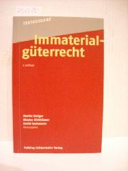 Steiger, Martin [Hrsg.]  Immaterialgterrecht : Textausgabe 