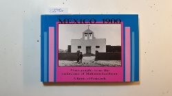 Diverse  Mexico 1900: Photographs from the collection of Malcolm lubliner. a Book of Postcards 