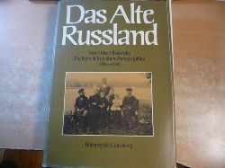 Obolensky, Chloe [Hrsg.] ; Hayward, Max [Verfasser einer Einleitung] ; Siber, Karl Heinz [bersetzer]  Das alte Russland : ein Portrt in frhen Photographien ; 1850 - 1914 