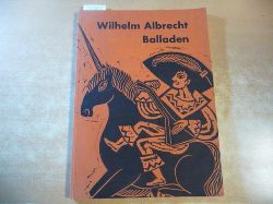 Albrecht, Wilhelm  Balladen - Mit 13 Original - Linolschnitten von Fritz Mser - Ganzseitig  (=Band III von Wilhelm Albrechts Nachgelassene Werke in 12 Bnden.) 
