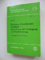 Kury, Helmut [Hrsg.]  Prvention abweichenden Verhaltens - Massnahmen der Vorbeugung und Nachbetreuung 