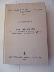 Knig, Dorothee  Amt und Askese : Priesteramt und Mnchtum bei den lateinischen Kirchenvtern in vorbenediktinischer Zeit 