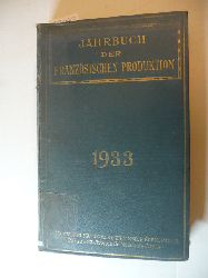 Association Nationale d`Expansion conomique [Hrsg.]  Jahrbuch der franzsischen Produktion 1931. Vierzehnter Jahrgang. 