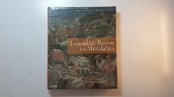 Novoa Portela, Feliciano [Hrsg.] ; Crdoba Zoilo, Joaqun M.  Legendre Reisen im Mittelalter 