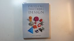Montroll, John  Origami Polyhedra Design 