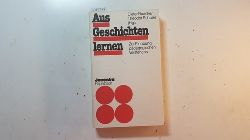 Baacke, Dieter [Hrsg.]  Aus Geschichten lernen : zur Einbung pdagogischen. Verstehens (Juventa-Paperback ) 