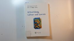 Schneider, Wolfgang [Hrsg.]  Entwicklung, Lehren und Lernen : zum Gedenken an Franz Emanuel Weinert 