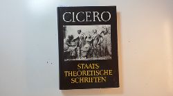 Cicero, Marcus Tullius ; Ziegler, Konrat [bers.]  Staatstheoretische Schriften 
