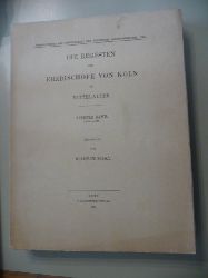 Kisky, Wilhelm  Die Regesten der Erzbischfe von Kln im Mittelalter. - Vierter Band 1304-1332. 