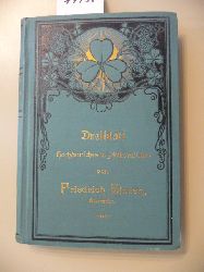 Storck, Friedrich  Dreiblatt. - Hochdeutsches und Plattdeutsches 