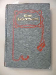 Jaeger, Dr.Johannes (Hg.)  Hinter Kerkermauern - Autobiographien und Selbstbekenntnisse, Aufstze und Gedichte von Verbrechern. Ein Beitrag zur Kriminalpsychologie 